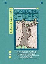 Considering Children: A parents’ guide to progressive education